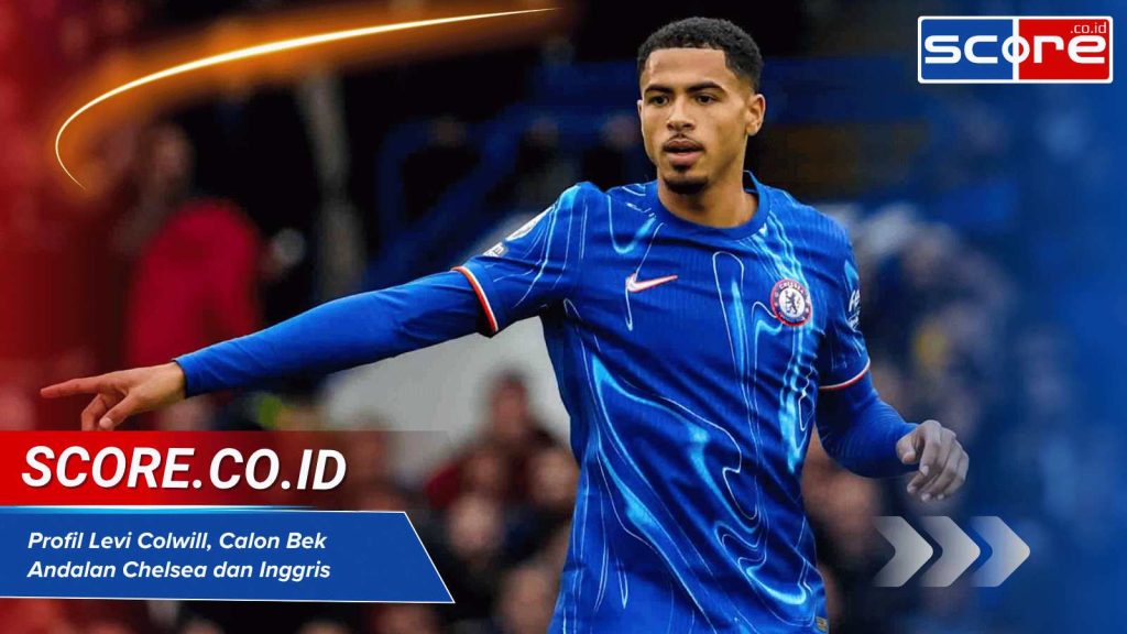 levi-colwill-profil-dan-perjalanan-karier-pemain-bola-inggris